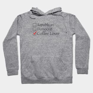 Political Coffee Lover Hoodie